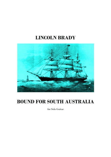 BOUND FOR SOUTH AUSTRALIA - Solo Guitar (arr. LINCOLN BRADY)