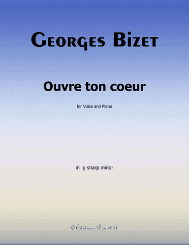 Ouvre ton coeur,by Bizet,in a minor (arr. Editions Dao)