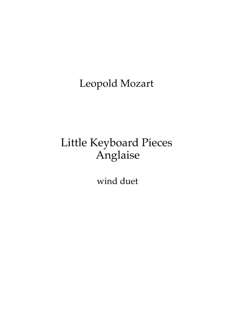 Mozart (Leopold): Little Keyboard Pieces from Notenbuch für Wolfgang  - Anglaise -clarinet duet (arr. Ray Thompson)