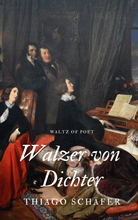 Walzer von Dichter (Waltz of Poet)