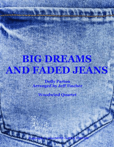 Big Dreams & Faded Jeans (arr. Jeff Tincher)