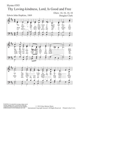 Hymn #393 - Thy Lovingkindness, Lord, Is Good and Free