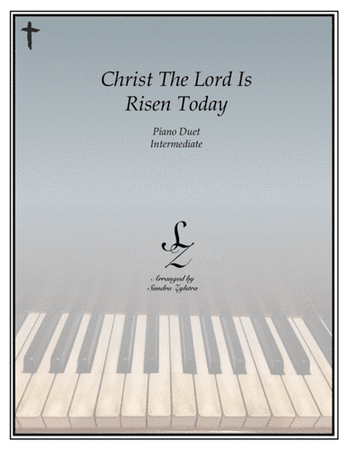 Christ The Lord Is Risen Today (1 piano, 4 hand duet) (arr. Sandra Zylstra)
