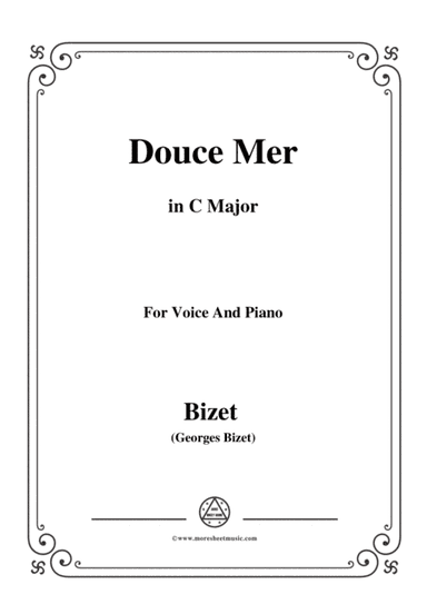 Bizet-Douce Mer in C Major,for voice and piano (arr. MSM)