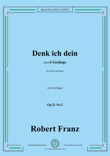 Franz-Denk ich dein,in G flat Major,Op.21 No.2,for Voice and Piano (arr. OSM Press)