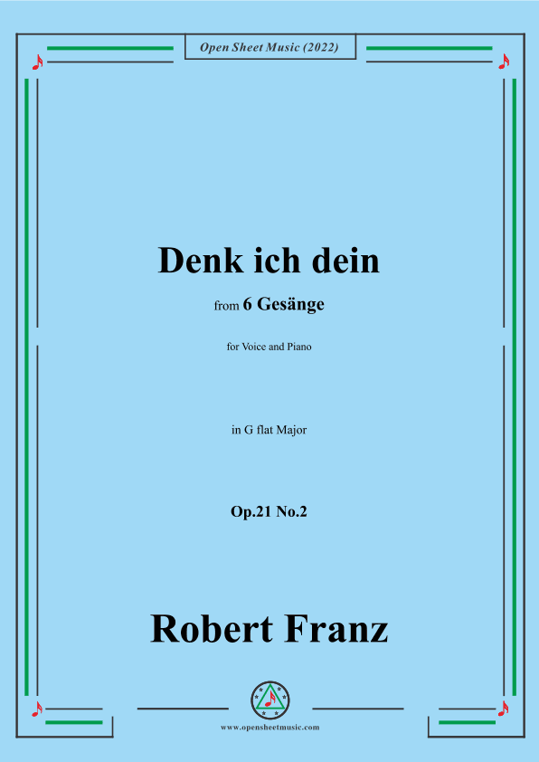 Franz-Denk ich dein,in G flat Major,Op.21 No.2,for Voice and Piano (arr. OSM Press)