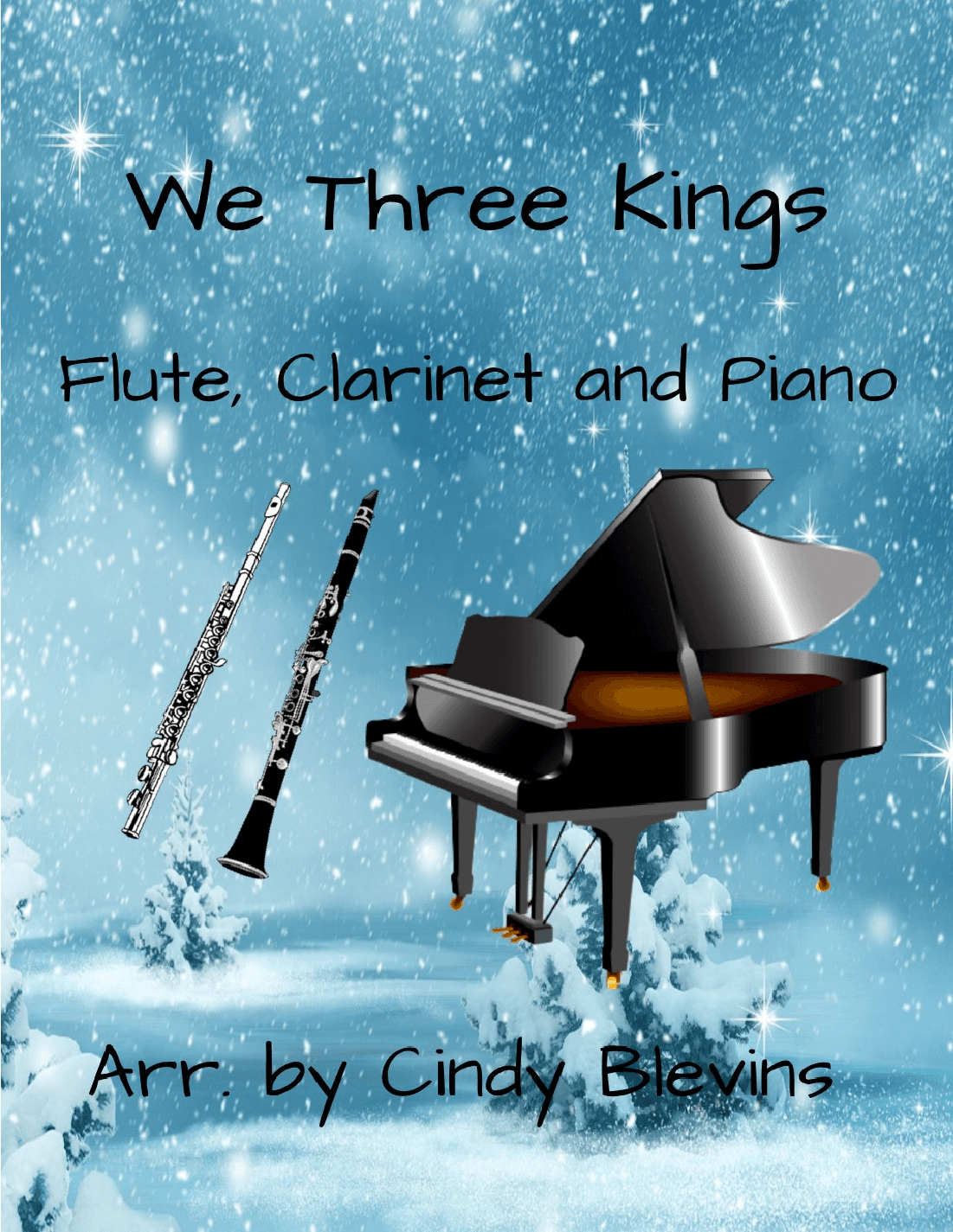 We Three Kings, for Piano, Flute and Clarinet (arr. Cindy Blevins)