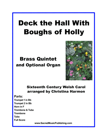 Deck the Hall With Boughs of Holly for Brass Quintet and Optional Organ (arr. Christina Harmon)