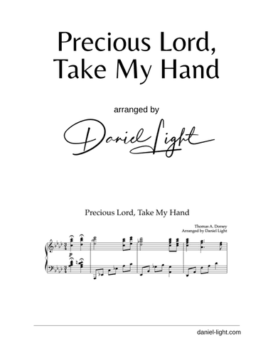 Precious Lord, Take My Hand (take My Hand, Precious Lord) (arr. Daniel Light)