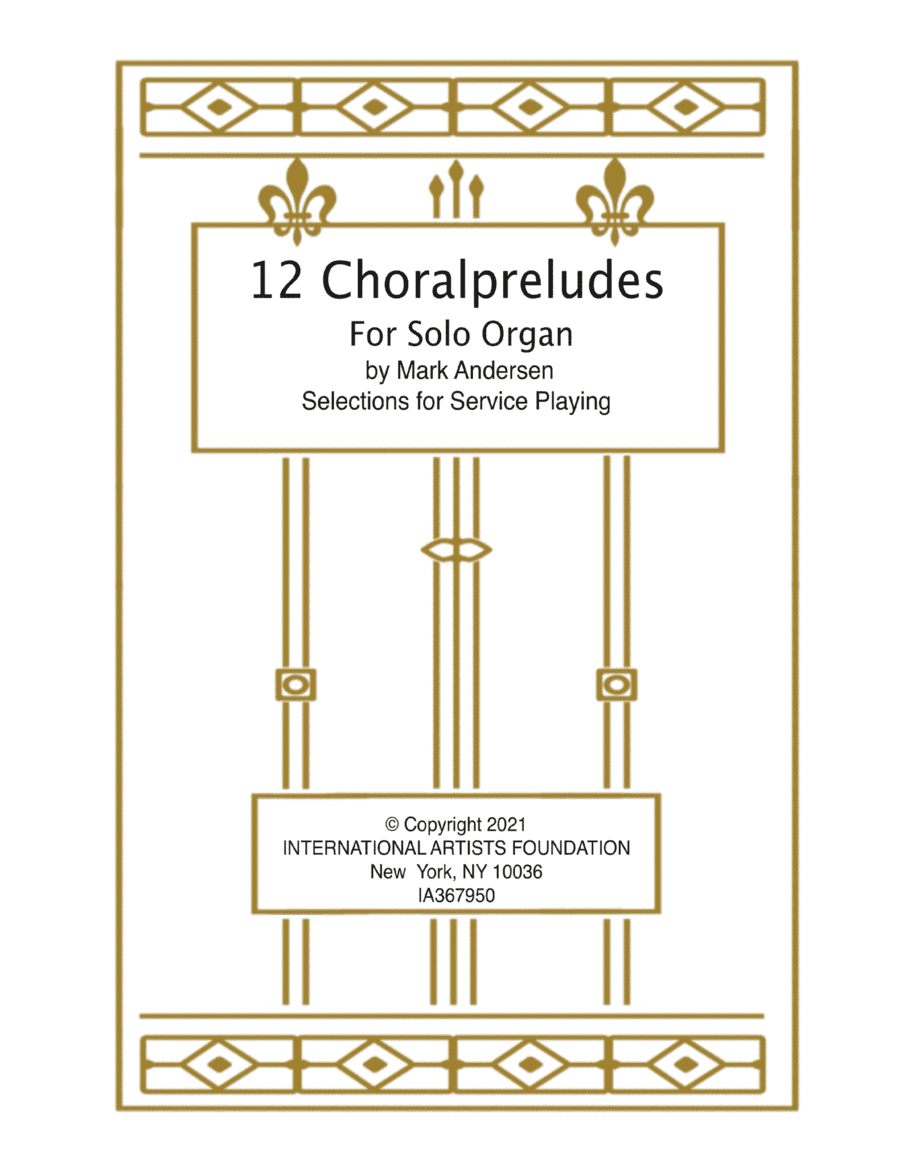 Twelve Choralpreludes for organ by Mark Andersen