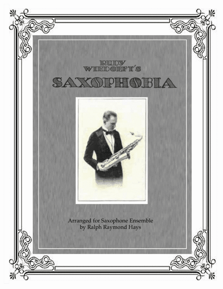 SAXOPHOBIA - for Saxophone Ensemble (arr. Ralph Raymond Hays)