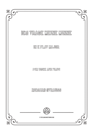 Richard Strauss-Ich trage meine Minne in E flat Major,for Voice and Piano (arr. MSM)