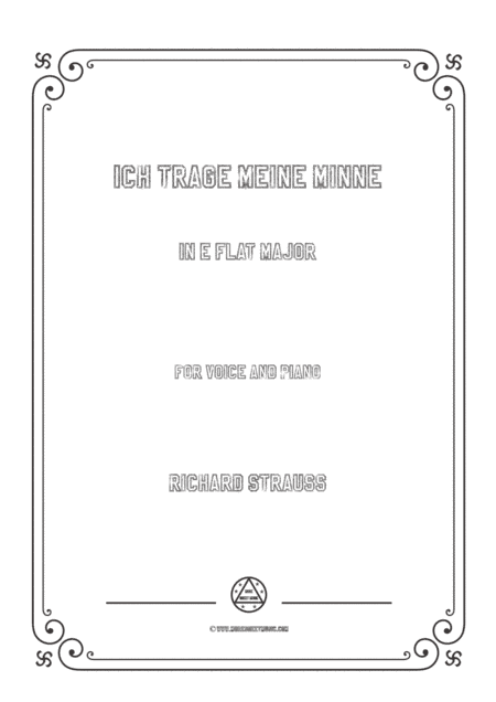 Richard Strauss-Ich trage meine Minne in E flat Major,for Voice and Piano (arr. MSM)