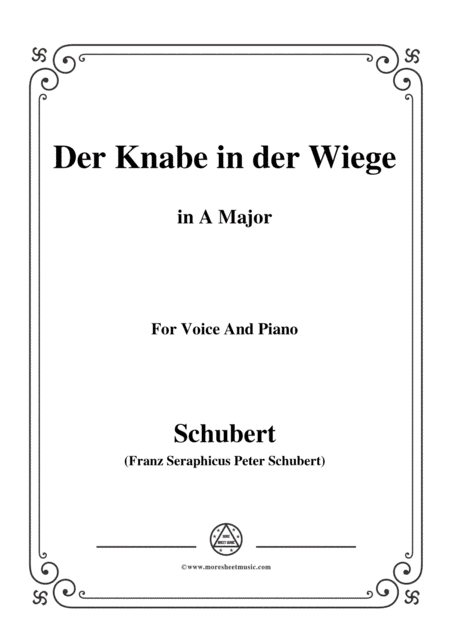 Schubert-Der Knabe in der Wiege,in A Major,D.579,for Voice and Piano (arr. MSM)