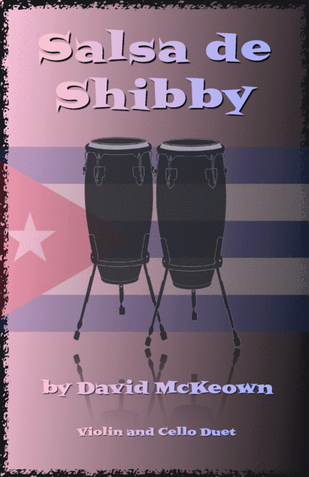 Salsa de Shibby, for Violin and Cello Duet