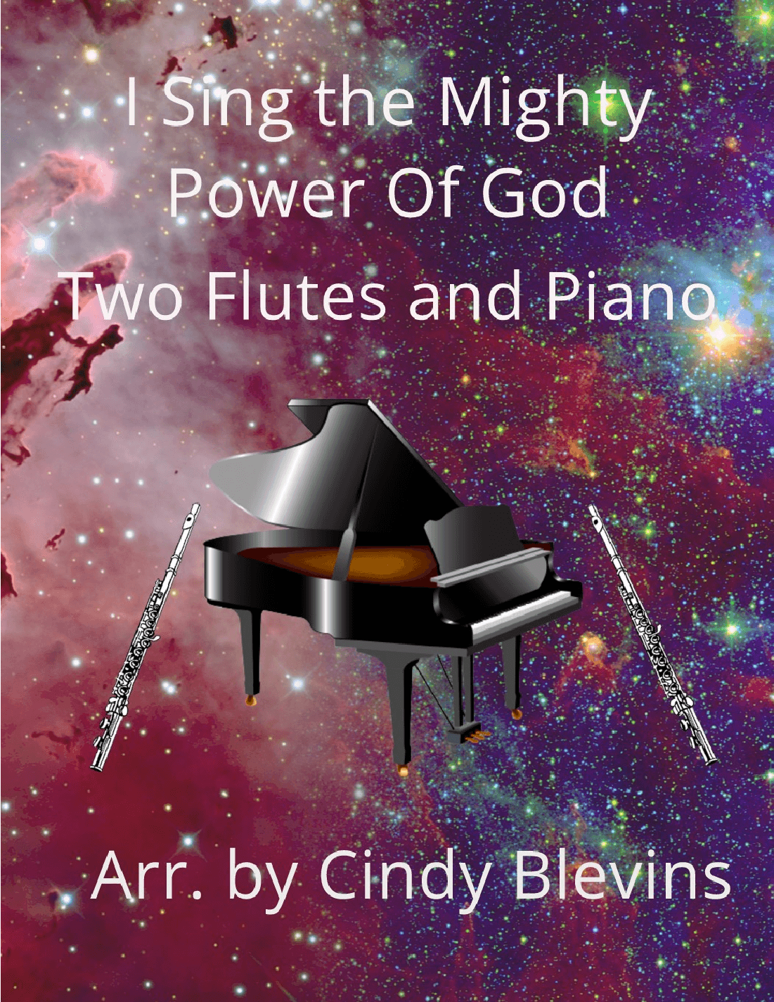 I Sing the Mighty Power Of God, Two Flutes and Piano (arr. Cindy Blevins)