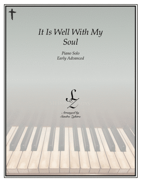 It Is Well With My Soul (early advanced piano solo) (arr. Sandra Zylstra)