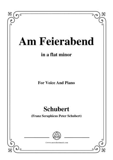 Schubert-Am Feierabend,from 'Die Schöne Müllerin',Op.25 No.5,in a flat minor,for Voice&Piano (arr. MSM)