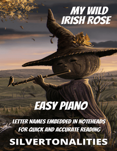 My Wild Irish Rose for Easy Piano (arr. SilverTonalities)