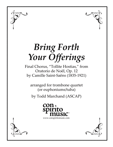Bring Forth Your Offerings - trombone quartet (or euphoniums/tuba) (arr. Todd Marchand (ASCAP))