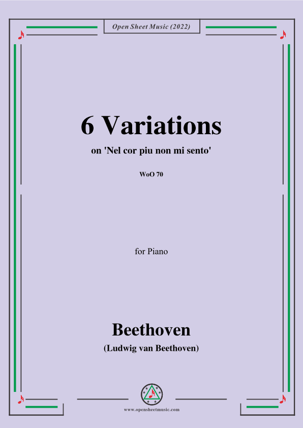Beethoven-6 Variations on Nel cor piu non mi sento,WoO 70,in G Major,for Piano (arr. OSM Press)