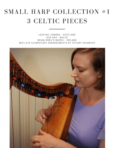 Small Harp Collection #1: Three Celtic Arrangements (arr. Tiffany Schaefer)