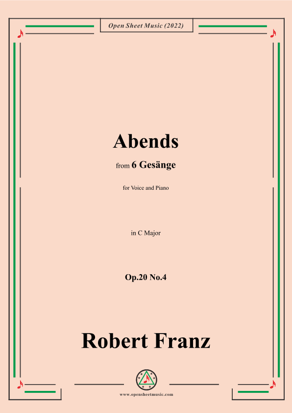 Franz-Abends,in C Major,Op.20 No.4,for Voice and Piano (arr. OSM Press)