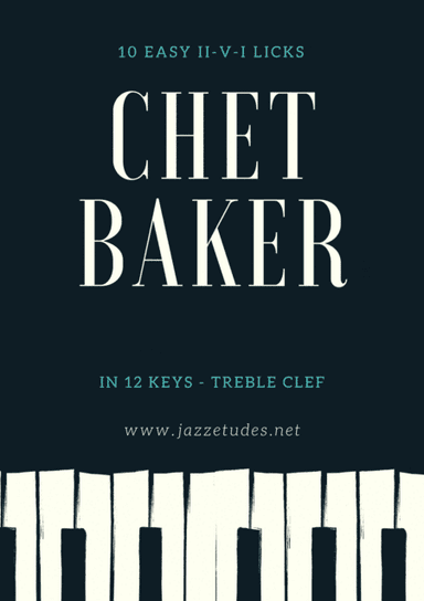 Jazz trumpet - 10 easy II-V-I licks Chet Baker in 12 keys