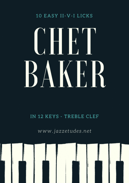 Jazz trumpet - 10 easy II-V-I licks Chet Baker in 12 keys