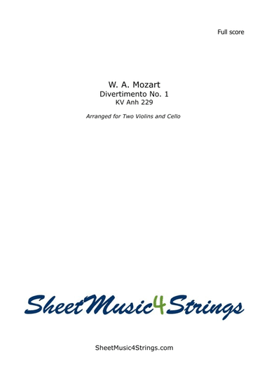 Mozart, W. - Divertimento No. 1 K. 229, Arranged for 2 Violins and Cello (arr. SheetMusic4Strings)