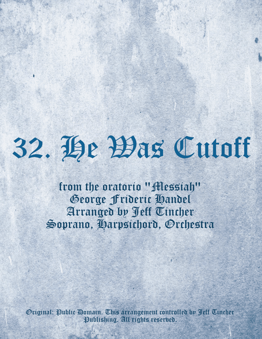 32. He Was Cutoff (arr. Jeff Tincher)