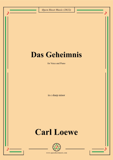 Loewe-Das Geheimnis,in c sharp minor,for Voice and Piano (arr. OSM Press)