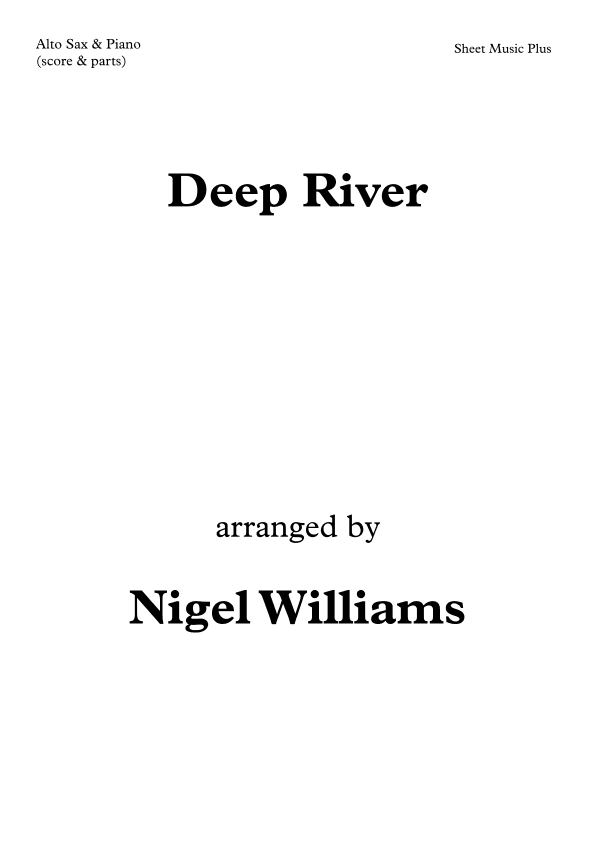 Deep River, for Alto Saxophone and Piano (arr. Nigel Williams)
