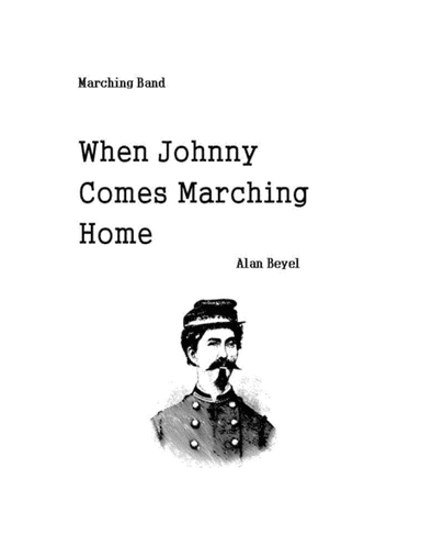When Johnny Comes Marching Home (for Marching Band) (arr. Alan Beyel)