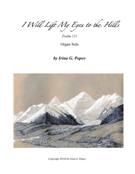 I Will Lift My Eyes to the Hills. Psalm 121.
