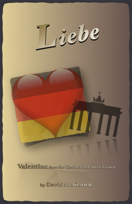 Liebe, (German for Love), Clarinet and Alto Clarinet Duet