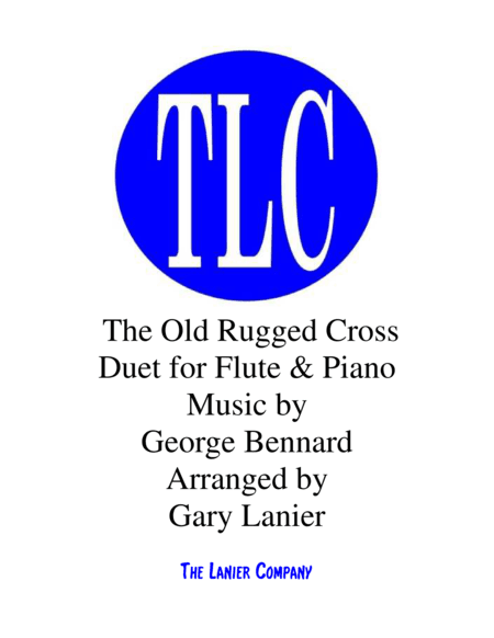 THE OLD RUGGED CROSS (Duet – Flute and Piano/Score and Parts) (arr. Gary Lanier)