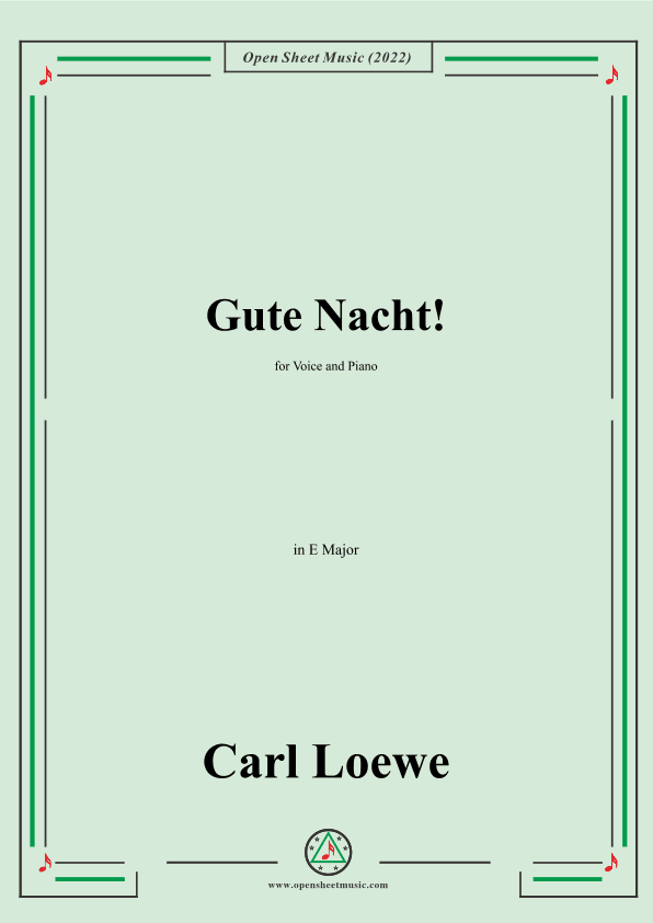 Loewe-Gute Nacht,in E Major,for Voice and Piano (arr. OSM Press)