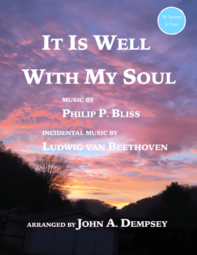 A Touch of Beethoven: It Is Well With My Soul (Trumpet and Piano) (arr. John A. Dempsey)