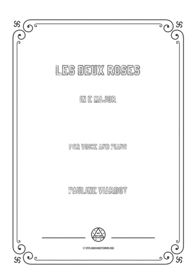 Viardot-Les deux roses in E Major,for Voice and Piano (arr. MSM)