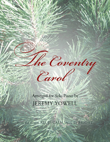 The Coventry Carol (arr. Jeremy Yowell)
