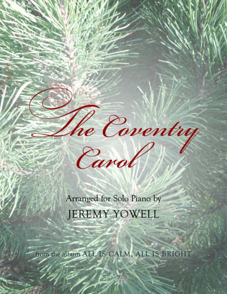 The Coventry Carol (arr. Jeremy Yowell)