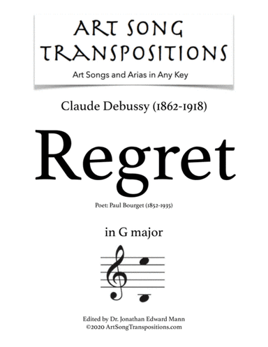 DEBUSSY: Regret (transposed to G major) (arr. ArtSongTranspositions.com)