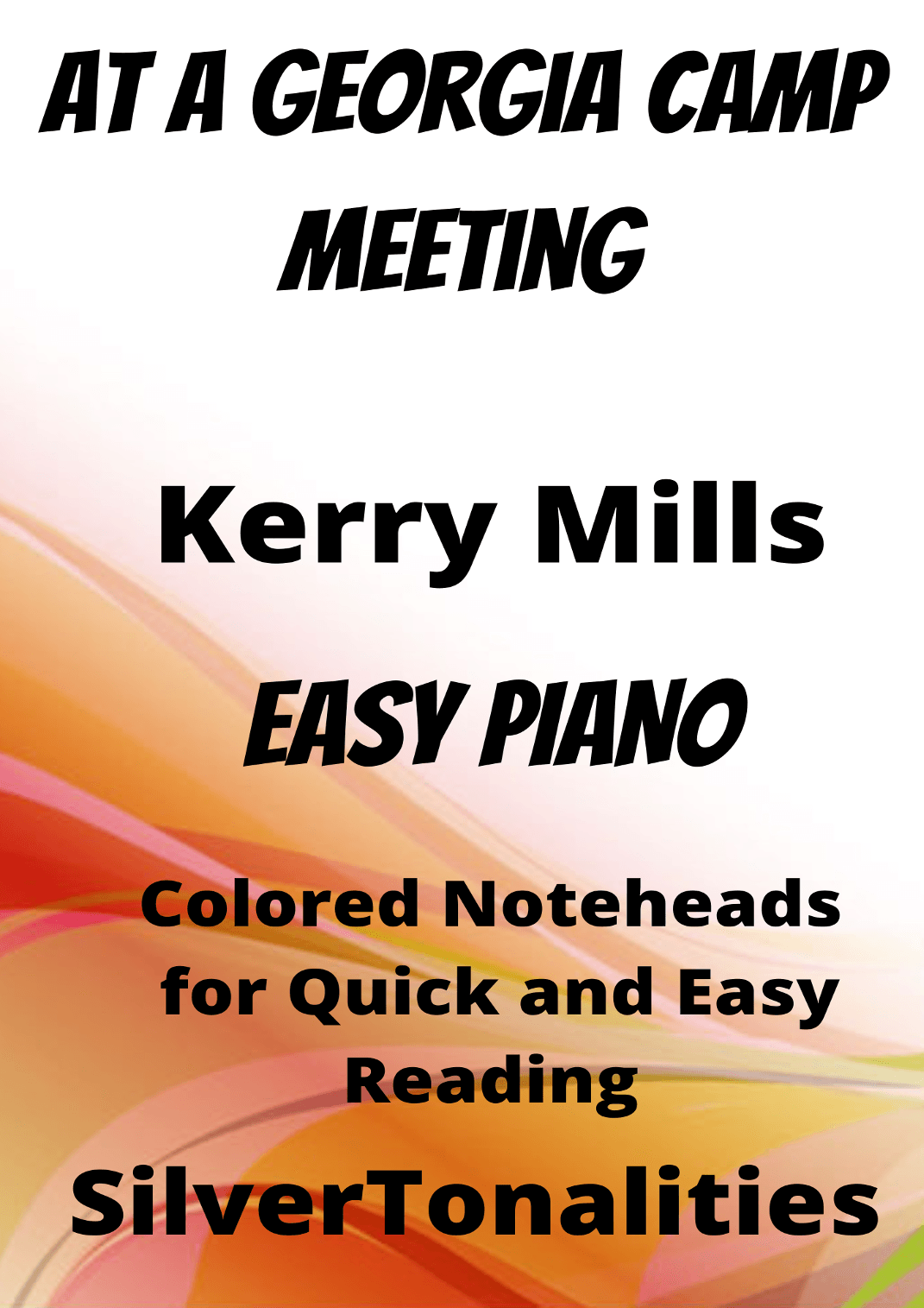 At a Georgia Camp Meeting Easy Piano Sheet Music with Colored Notation (arr. SilverTonalities)
