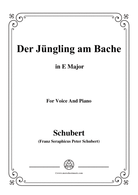 Schubert-Der Jüngling am Bache,E Major,for voice and piano (arr. MSM)