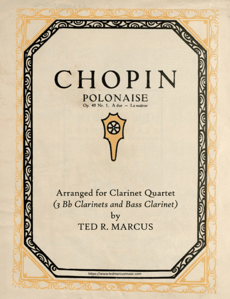 Military Polonaise, Op. 40 No. 1 for Clarinet Quartet (arr. Ted R. Marcus)