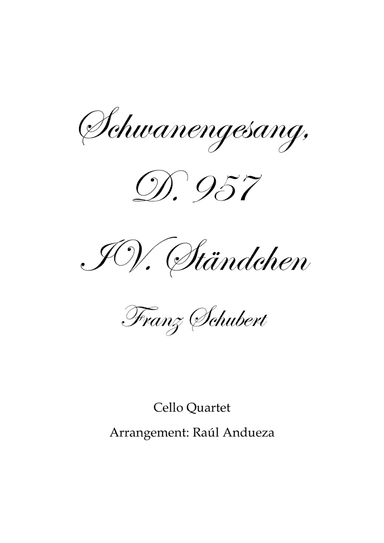Schwanengesang D. 957: IV. Ständchen (cello quartet) (arr. Raúl Andueza Blanco)