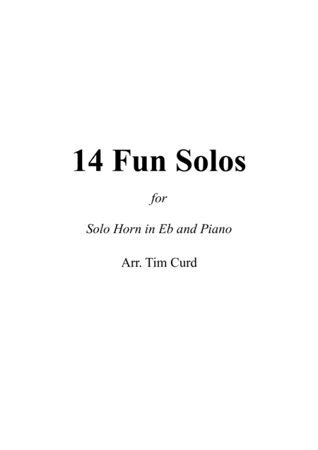 14 Fun Solos for Horn in Eb and Piano (arr. Tim Curd)
