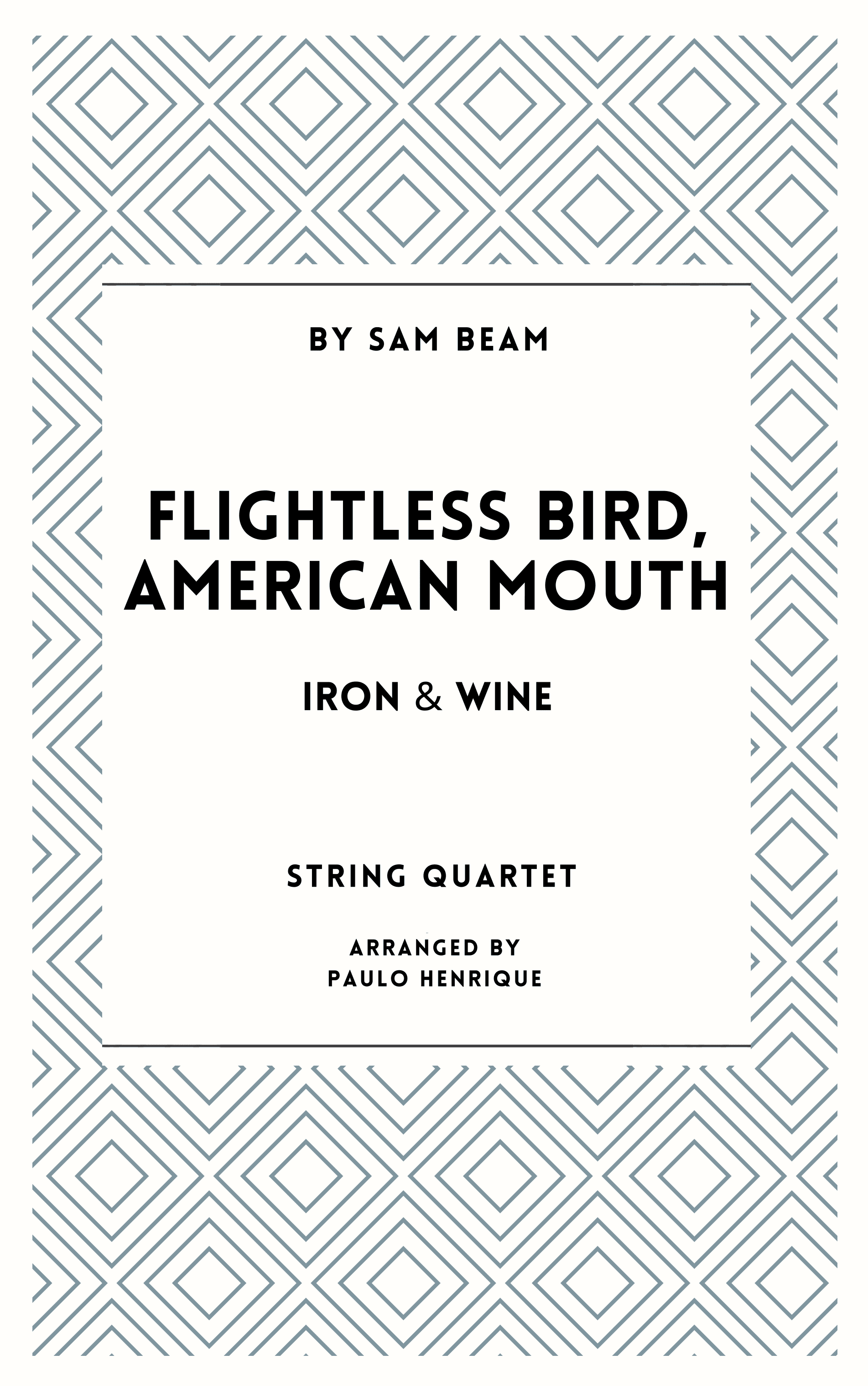 Flightless Bird, American Mouth (arr. Paulo Henrique)