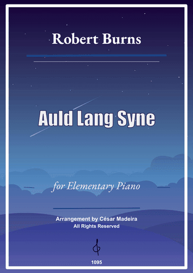 Auld Lang Syne - Elementary Piano - W/Chords (Full Score) (arr. César Madeira)